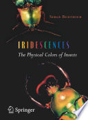 Iridescences [E-Book] : The Physical Colors of Insects /