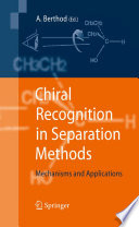 Chiral Recognition in Separation Methods [E-Book] : Mechanisms and Applications /