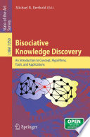 Bisociative Knowledge Discovery [E-Book]: An Introduction to Concept, Algorithms, Tools, and Applications /
