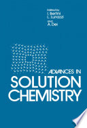Advances in Solution Chemistry [E-Book] /