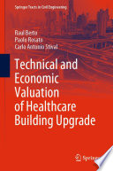 Technical and Economic Valuation of Healthcare Building Upgrade [E-Book] /