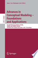 Advances in Conceptual Modeling – Foundations and Applications [E-Book] : ER 2007 Workshops CMLSA, FP-UML, ONISW, QoIS, RIGiM,SeCoGIS, Auckland, New Zealand, November 5-9, 2007. Proceedings /