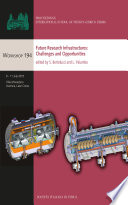 Proceedings of the International School of Physics "Enrico Fermi",workshop 194, Villa Monastero, 9-11 July 2015 : future research infrastructures : challenges and opportunities [E-Book] /