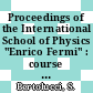 Proceedings of the International School of Physics "Enrico Fermi" : course CLXXV [E-Book] /