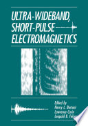 Ultra-Wideband, Short-Pulse Electromagnetics [E-Book] /