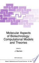 Molecular Aspects of Biotechnology: Computational Models and Theories [E-Book] /