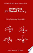 Solvent Effects and Chemical Reactivity [E-Book] /