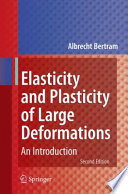 Elasticity and plasticity of large deformations : an introduction [E-Book] /