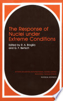 The Response of Nuclei under Extreme Conditions [E-Book] /