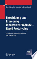 Entwicklung und Erprobung innovativer Produkte — Rapid Prototyping [E-Book] : Grundlagen, Rahmenbedingungen und Realisierung /
