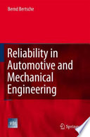 Reliability in Automotive and Mechanical Engineering [E-Book] : Determination of Component and System Reliability /