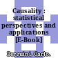 Causality : statistical perspectives and applications [E-Book] /