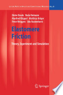 Elastomere Friction [E-Book] : Theory, Experiment and Simulation /