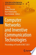 Computer Networks and Inventive Communication Technologies [E-Book] : Proceedings of Fourth ICCNCT 2021 /