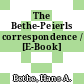 The Bethe-Peierls correspondence / [E-Book]