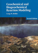 Geochemical and biogeochemical reaction modeling /