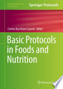 Basic Protocols in Foods and Nutrition [E-Book] /