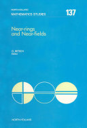 Near-rings and near-fields [E-Book] : proceedings of a conference held at the University of Tübingen, F.R.G., 4-10 August, 1985 /