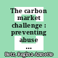 The carbon market challenge : preventing abuse through effective governance [E-Book] /
