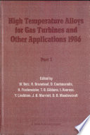 High temperature alloys for gas turbines and other applications 1986. vol 01 : Proceedings of a conference : Liege, 06.10.1986-09.10.1986.