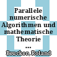 Parallele numerische Algorithmen und mathematische Theorie zur Magnetoenzephalographie [E-Book] /
