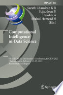 Computational Intelligence in Data Science [E-Book] : 6th IFIP TC 12 International Conference, ICCIDS 2023, Chennai, India, February 23-25, 2023, Revised Selected Papers /