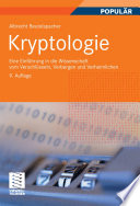 Kryptologie [E-Book] : Eine Einführung in die Wissenschaft vom Verschlüsseln, Verbergen und Verheimlichen. /