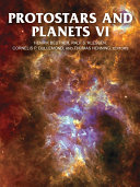 Protostars and planets VI [E-Book] /