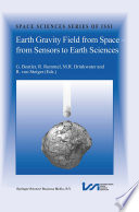 Earth Gravity Field from Space — From Sensors to Earth Sciences [E-Book] : Proceedings of an ISSI Workshop 11–15 March 2002, Bern, Switzerland /