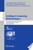 Intelligent Computing Methodologies [E-Book] : 18th International Conference, ICIC 2022, Xi'an, China, August 7-11, 2022, Proceedings, Part III /