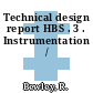 Technical design report HBS . 3 . Instrumentation /