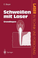 Schweissen mit Laser : Grundlagen /