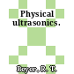 Physical ultrasonics.