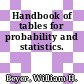 Handbook of tables for probability and statistics.