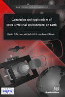 Generation and applications of extra-terrestrial environments on earth [E-Book] /