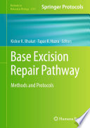 Base Excision Repair Pathway [E-Book] : Methods and Protocols /