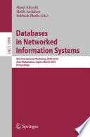 Databases in Networked Information Systems [E-Book] : 6th International Workshop, DNIS 2010, Aizu-Wakamatsu, Japan, March 29-31, 2010. Proceedings /