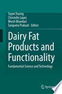 Dairy Fat Products and Functionality [E-Book] : Fundamental Science and Technology /