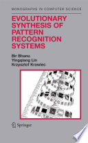 Evolutionary Synthesis of Pattern Recognition Systems [E-Book] /