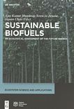 Sustainable biofuels : an ecological assessment of the future energy /