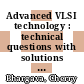 Advanced VLSI technology : technical questions with solutions [E-Book] /