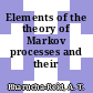 Elements of the theory of Markov processes and their applications.