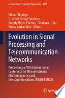 Evolution in Signal Processing and Telecommunication Networks [E-Book] : Proceedings of 8th International Conference on Microelectronics Electromagnetics and Telecommunications (ICMEET 2023) /