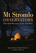 Mt Stromlo Observatory : from Bush Observatory to the Nobel prize [E-Book] /