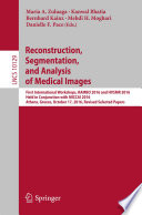 Reconstruction, Segmentation, and Analysis of Medical Images [E-Book] : First International Workshops, RAMBO 2016 and HVSMR 2016, Held in Conjunction with MICCAI 2016, Athens, Greece, October 17, 2016, Revised Selected Papers /