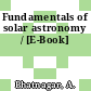 Fundamentals of solar astronomy / [E-Book]