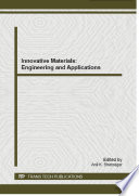 Innovative materials : engineering and applications : selected, peer reviewed papers from the International Conference on Material Engineering and Applications, (ICMEA 2014), October 18-19, 2014, Hangzhou, China [E-Book] /