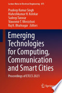 Emerging Technologies for Computing, Communication and Smart Cities [E-Book] : Proceedings of ETCCS 2021 /