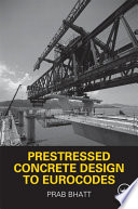 Prestressed concrete design to eurocodes [E-Book] /