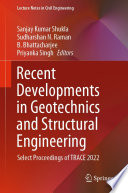 Recent Developments in Geotechnics and Structural Engineering [E-Book] : Select Proceedings of TRACE 2022 /